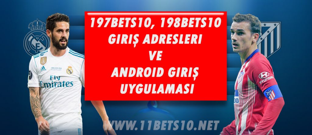 197Bets10 198bets10 Yeni Giriş Adresleri ve Android Giriş Uygulaması